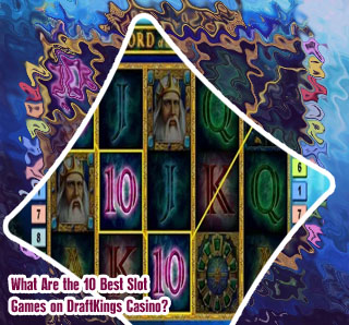 Best draftkings casino slots